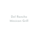 Del Rancho Mexican Grill